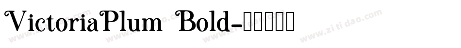 VictoriaPlum Bold字体转换